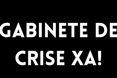 gabinete de crise xa!